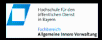 Hochschule für den öffentlichen Dienst in Bayern Fachbereich Allgemeine Innere Verwaltung